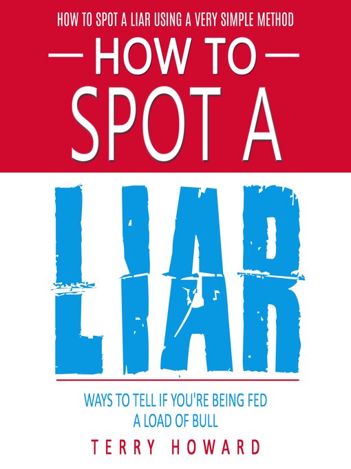 Title details for How to Spot a Liar by Terry Howard - Wait list